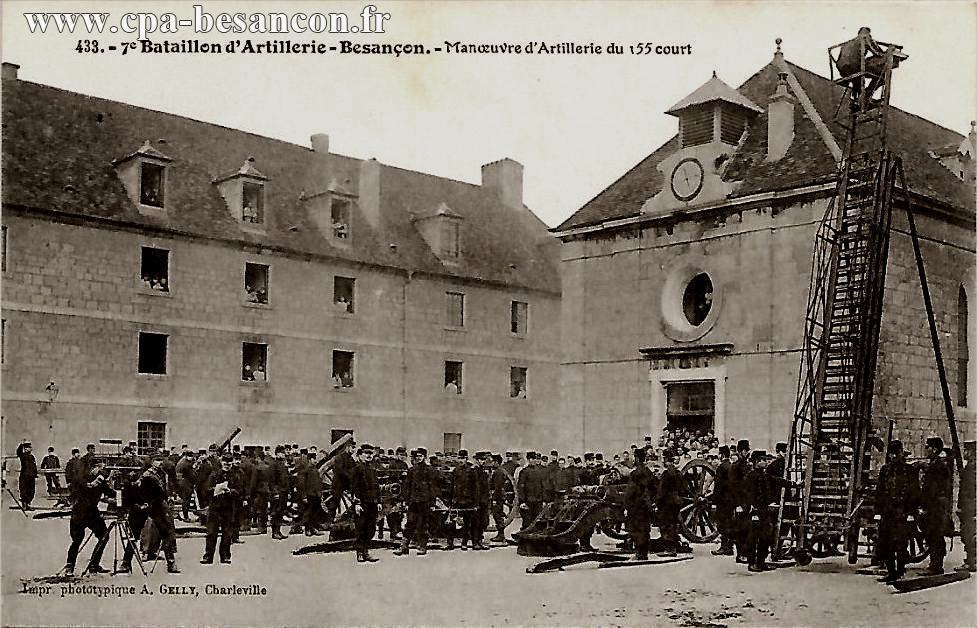 433. - 7e Bataillon d Artillerie - Besançon. - Manœuvre d’Artillerie du 155 court